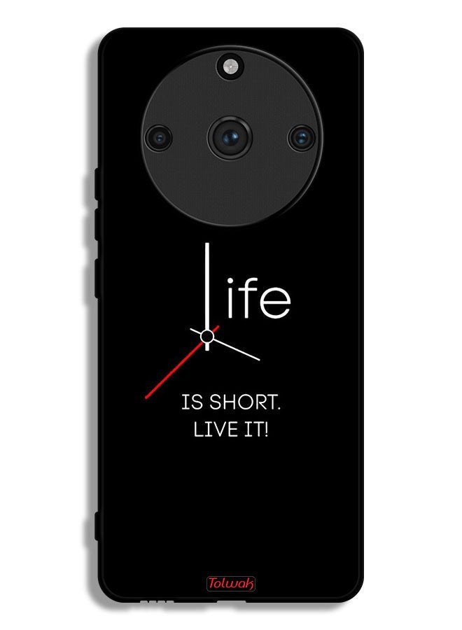 Tolwak Realme 11 Pro Plus Protective Case Cover Life Is Short Live It - Image 1