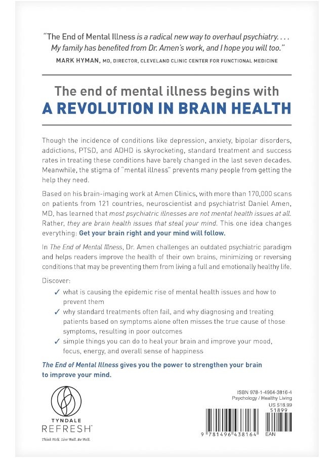 The End of Mental Illness: How Neuroscience Is Transforming Psychiatry and Helping Prevent or Reverse Mood and Anxiety Disorders, ADHD, Addictions, PTSD, Psychosis, Personality Disorders, and More  - Image 2