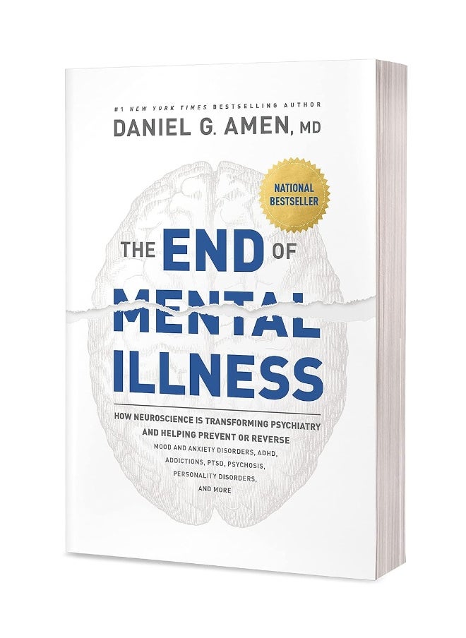 The End of Mental Illness: How Neuroscience Is Transforming Psychiatry and Helping Prevent or Reverse Mood and Anxiety Disorders, ADHD, Addictions, PTSD, Psychosis, Personality Disorders, and More  - Image 3
