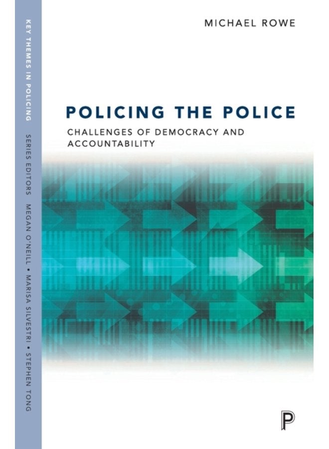Policing the Police Challenges of Democracy and Accountability - Paperback