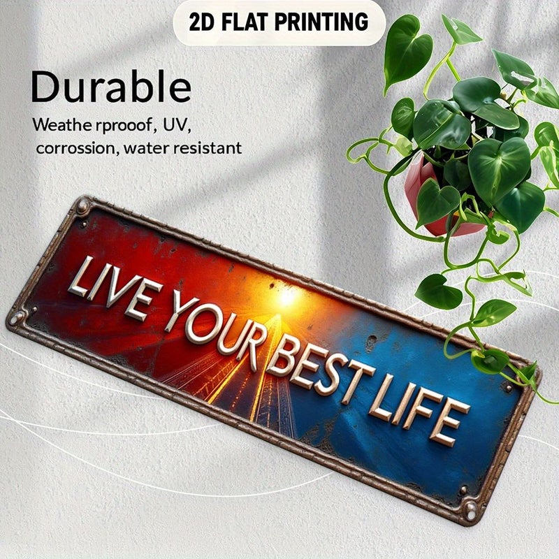 A Stunning 2D Flat Art Deco Aluminum Sign That Says Live Your Best Life Can Be Used to Decorate a Variety of Places Such as Coffee Shops Bars Living Rooms Offices and More 2D Flat 3.94x15.75 Inch Size - Image 4