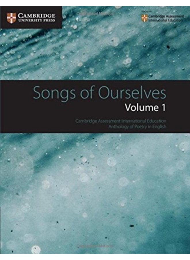 Songs of Ourselves Volume 1 Cambridge Assessment International Education Anthology of Poetry in English - Paperback
