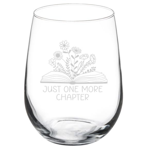 Wine Glass Goblet Gift Floral Just One More Chapter Reader Book Lover 17 oz Stemless