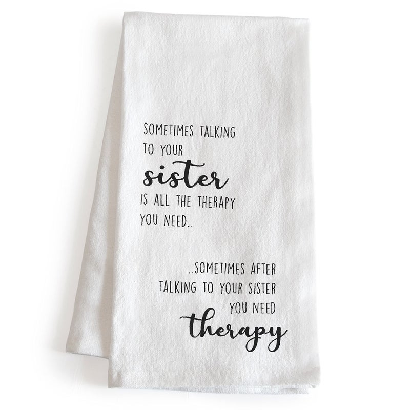 Sometimes Talking to Your Sister Funny Kitchen Towel with Saying 18x24 Inch Kitchen Funny Dish Towel Funny Saying Kitchen Towel Funny Funny Dish Towel Saying Funny Tea Towel Funny Hand Towel