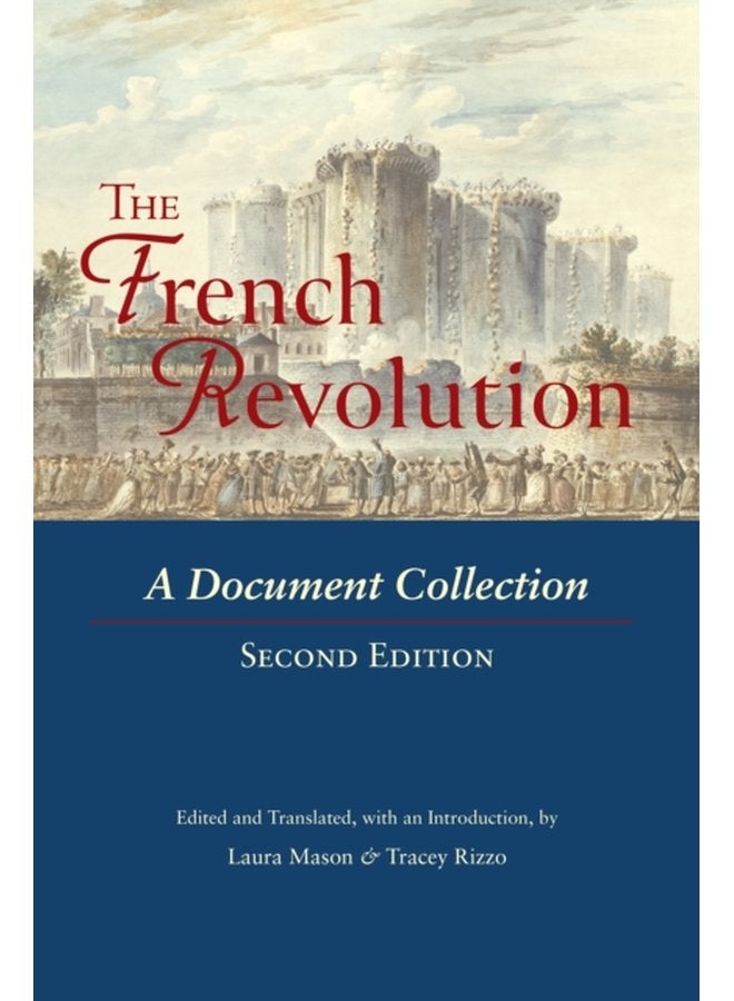The French Revolution A Document Collection - Paperback