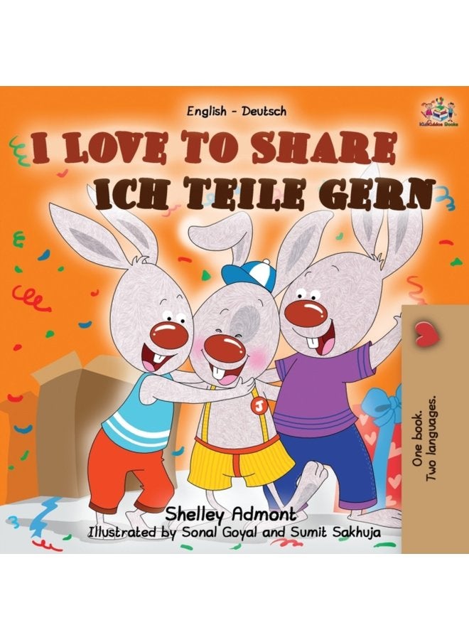 I Love to Share Ich teile gern English German Bilingual Book - Paperback