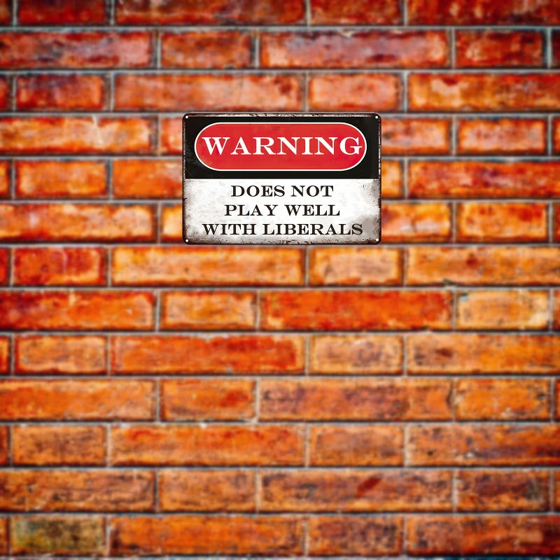 VSIIKO Funny Metal Signs For Garage Man Cave Bar Personalized Signs Tin Sign Wall Decor Republican Gifts Warning Dose Not Play Well With Liberals Home Kitchen Bar Decorations - Image 4