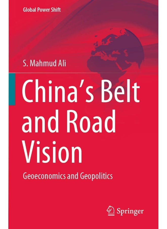 China's Belt and Road Vision: Geoeconomics and Geopolitics 