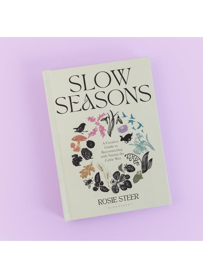 Slow Seasons : A Creative Guide to Reconnecting with Nature the Celtic Way - Image 4