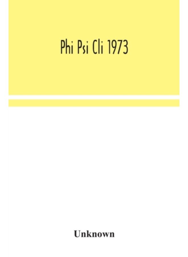 Phi Psi Cli 1973 - Paperback 