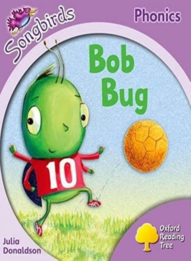 Oxford Reading Tree Songbirds Phonics: Level 1+: Bob Bug 
