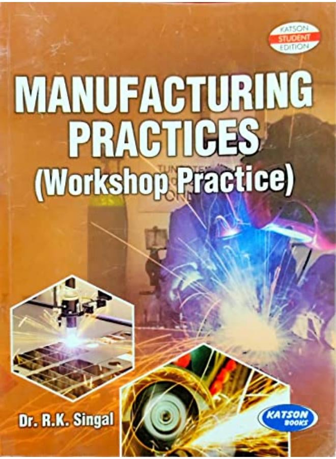 Manufacturing Practices (Workshop Practice)-India 