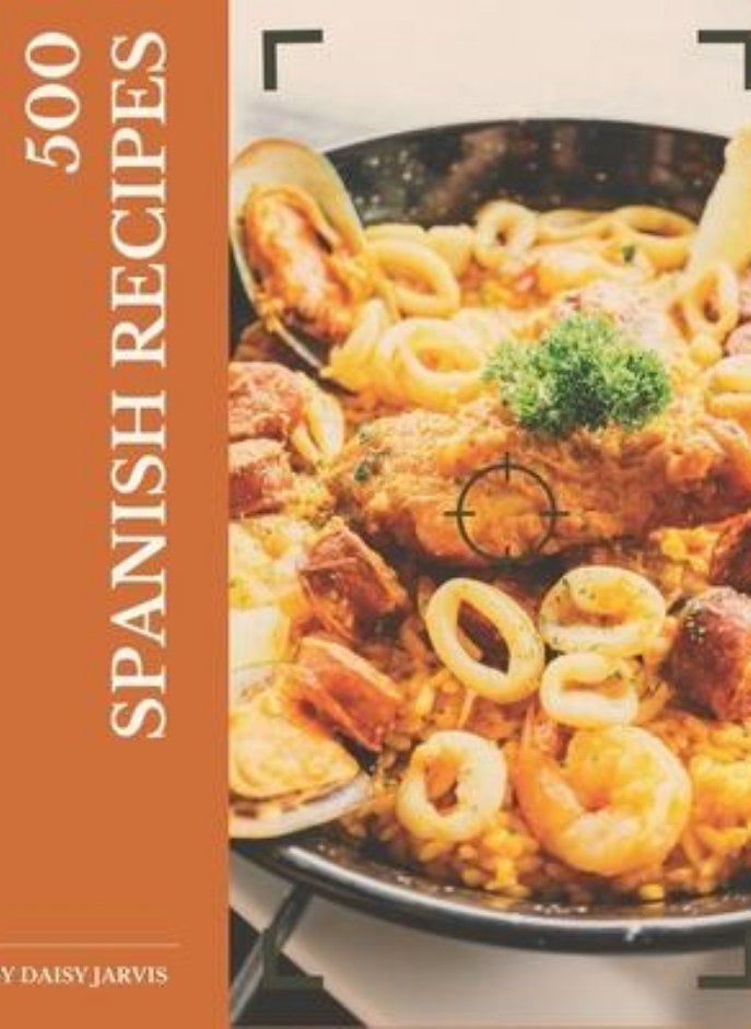 500 Spanish Recipes  I Love Spanish Cookbook! Jarvis Daisy