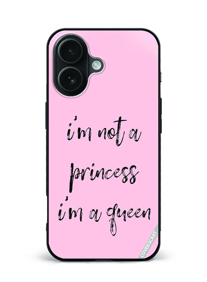 COVERSCART Protective Case Cover For Apple iPhone 16 I M Not A Princess Design Pink