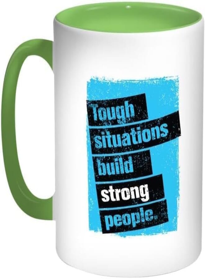 ella - Tough Situations Build Strong People Green//Black