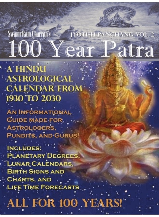 100 Year Patra Vol 2 Vedic Charts Life Paths Life Cycles Planetary Tracking - Paperback