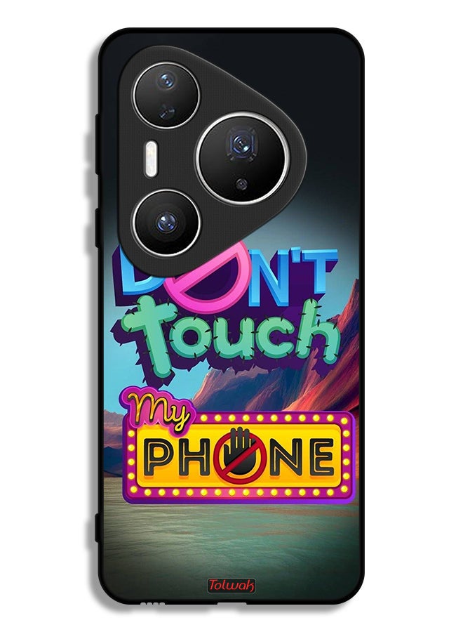 Tolwak Huawei Pura 80 Pro Protective Case Cover Do Not Touch My Phone - Image 1
