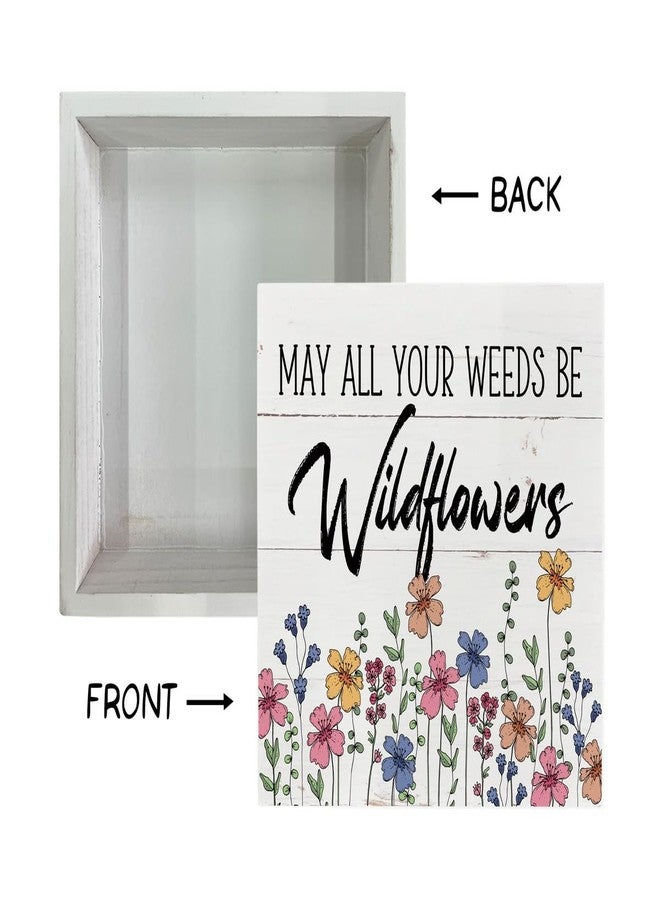 Razpah Spring Wood Sign, Wooden Box Sign Desk Decor, White Wood Box Sign, Inspirational Wood Sign, Floral Decorations for Table Shelf, Spring Home Decor Art, May All Your Weeds Be Wildflowers - Image 3