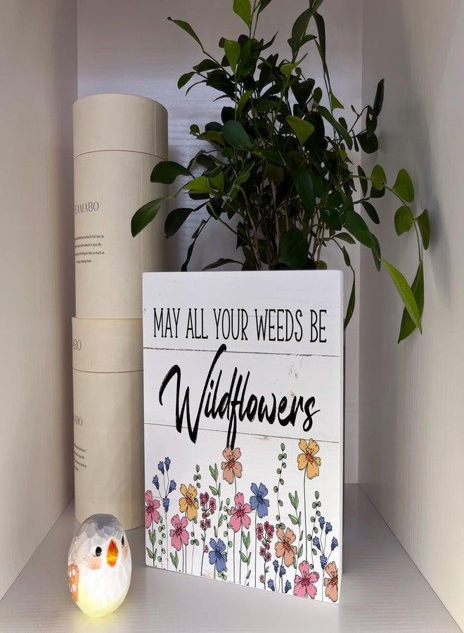 Razpah Spring Wood Sign, Wooden Box Sign Desk Decor, White Wood Box Sign, Inspirational Wood Sign, Floral Decorations for Table Shelf, Spring Home Decor Art, May All Your Weeds Be Wildflowers - Image 4