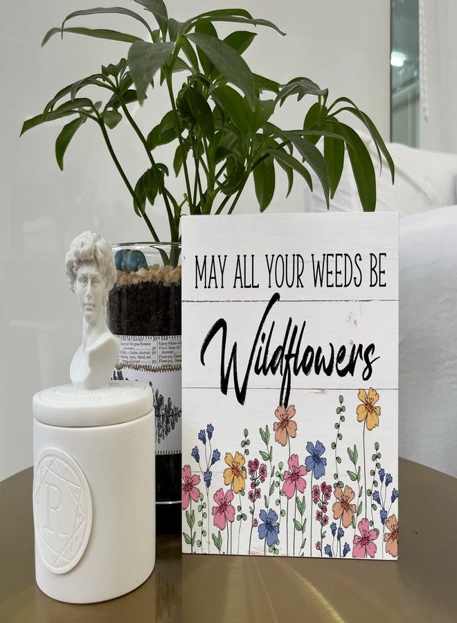 Razpah Spring Wood Sign, Wooden Box Sign Desk Decor, White Wood Box Sign, Inspirational Wood Sign, Floral Decorations for Table Shelf, Spring Home Decor Art, May All Your Weeds Be Wildflowers - Image 5