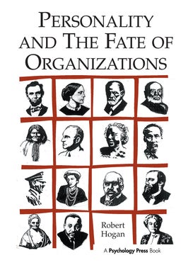 Personality and the Fate of Organizations