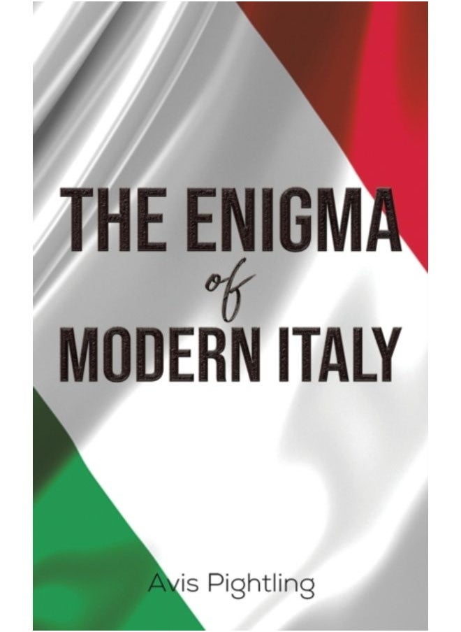 The Enigma Of Modern Italy - Hardback 