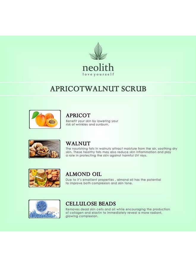Neolith Apricot Walnut Face Scrub with Vitamin E and Almond oil (100gm) for Skin Detox, Gentle Exfoliation and Tan Removal | Removes White heads, Black heads, Brightens skin, Removes excess oil | D Tan scrub, Lip scrub, Deep cleansing, Skin Revitalizing | For Dry/Normal Skin | Organic | Paraben, Silicon, Mineral oil & SLS Free | For Men & Women - Image 4