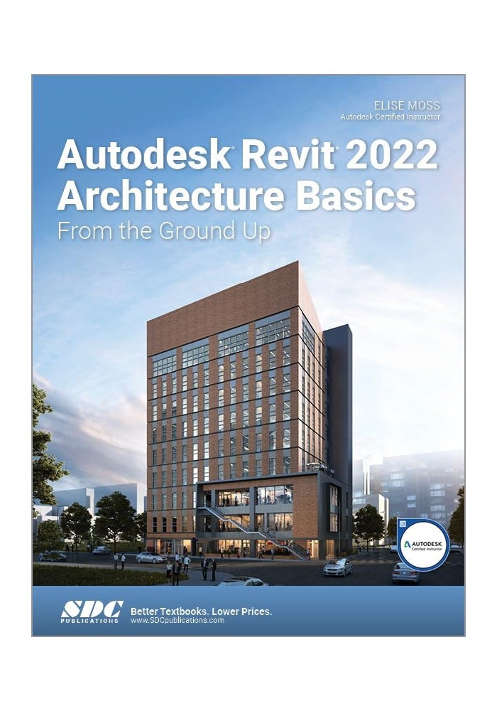 Autodesk Revit 2022 Architecture Basics: From the Ground Up - Image 1