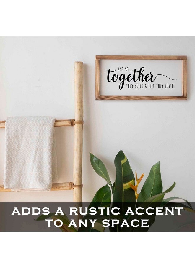 MAINEVENT - Together They Built A Life They Loved Sign 8X17 Inch, Farmhouse Love Signs For Home Decor And So They Built A Life They Loved Rustic Love Signs Wall Decor Love Sign Love Decor For Bedroom - Image 1