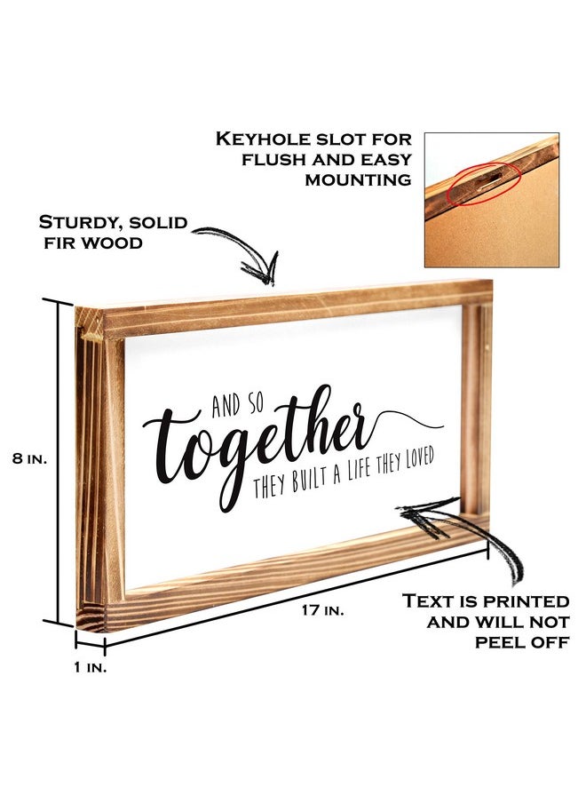 MAINEVENT - Together They Built A Life They Loved Sign 8X17 Inch, Farmhouse Love Signs For Home Decor And So They Built A Life They Loved Rustic Love Signs Wall Decor Love Sign Love Decor For Bedroom - Image 1