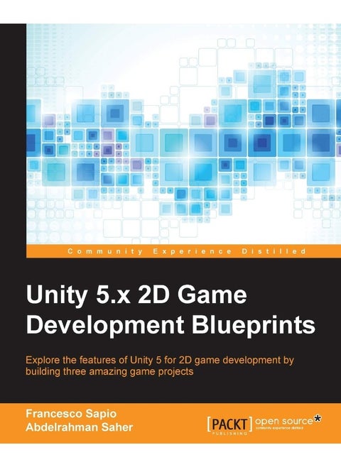 Unity 5.x 2D Game Development Blueprints