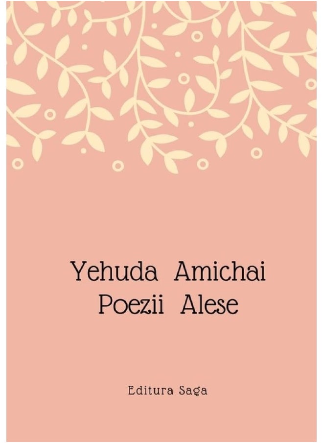 Yehuda Amichai - Poezii Alese  - Image 1
