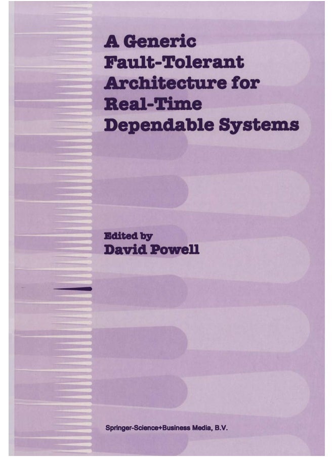 A Generic Fault-Tolerant Architecture for Real-Time Dependable Systems 