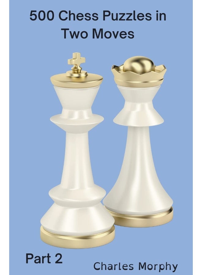 500 Chess Puzzles in Two Moves, Part 2  - Image 1