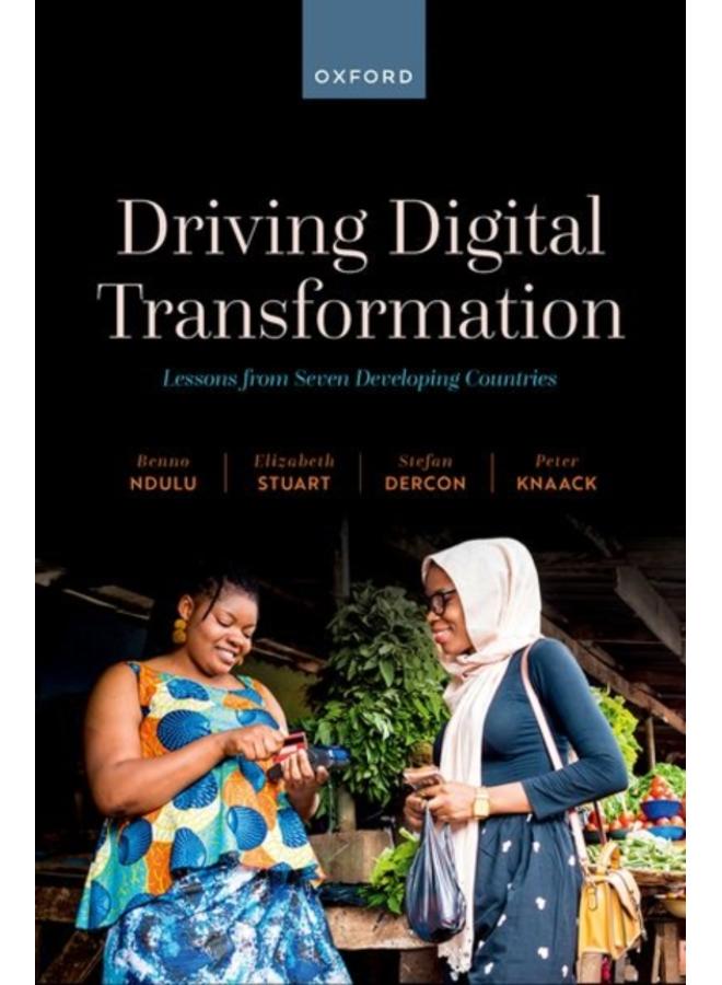 Driving Digital Transformation : Lessons from Seven Developing Countries 