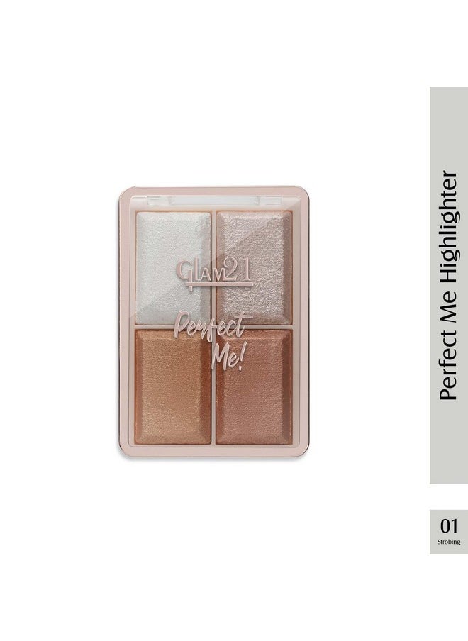 Glam 21 - Glam21 Perfect Me! Highlighter Palette Blusher |Ultimate Shimmer Formulations | Highly-Pigmented Powder Highlighter With Easy-To-Blend Formula | Weightless Longlasting Illuminating Glow Face Kit| 6Gm (Shade-01) - Image 1