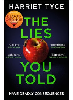 The Lies You Told: The unmissable thriller from the bestselling author of Blood Orange