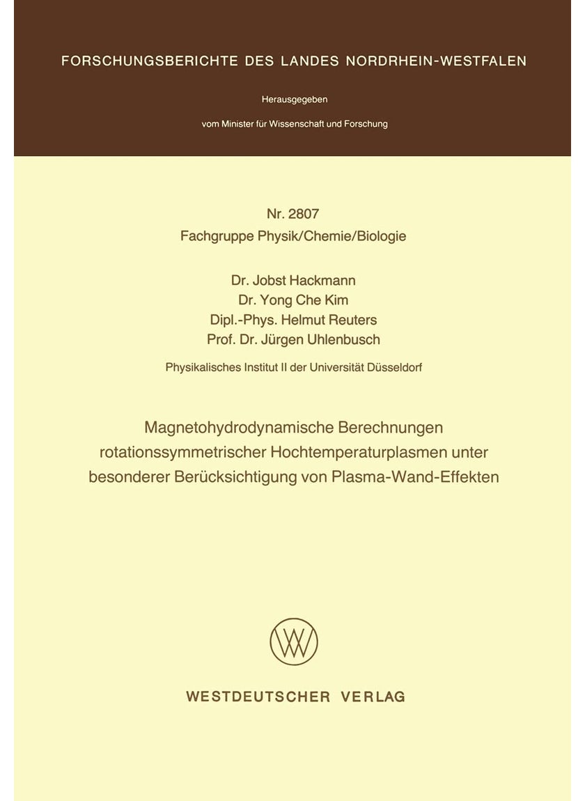 Magnetohydrodynamische Berechnungen rotationssymmetrischer Hochtemperaturplasmen unter besonderer Berücksichtigung von Plasma-Wand-Effekten 