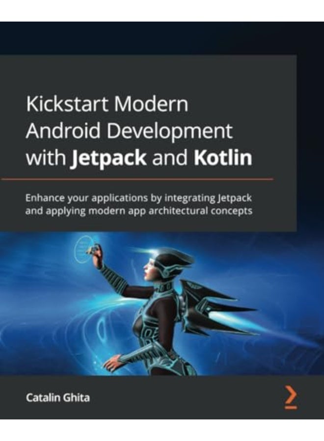 Kickstart Modern Android Development with Jetpack and Kotlin - Image 2