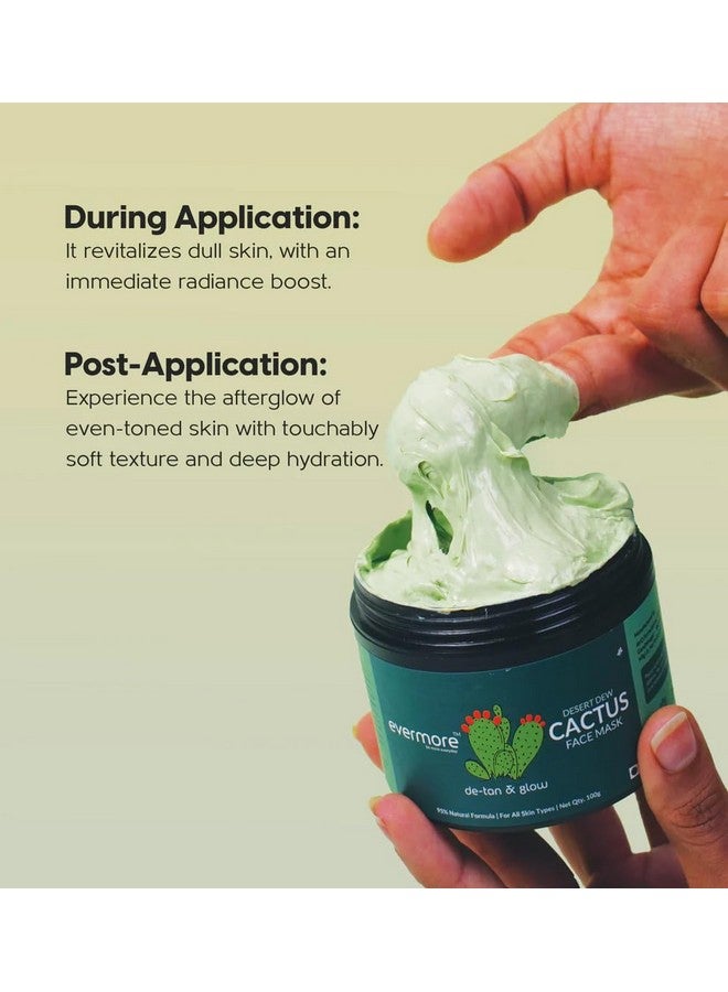 Evermore Mexican Cactus De-Tan Face Mask for Glowing Skin | Kaolin Clay, Kojic Acid, Niacinamide | Removes Tan, Deep Cleanses Pores, Controls Oil, Hydrates & Soothes | For All Skin Types - 100g (Pack of 1) - Image 2