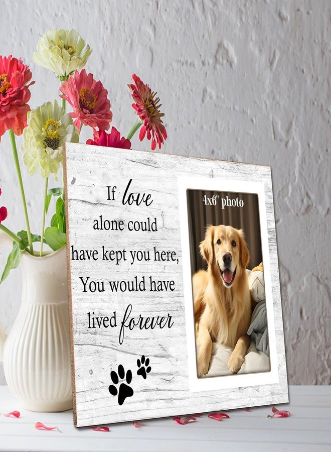 Itsoly Dog Memorial Picture Frame, Pet Sentiment Memorial Gifts for Loss of Dog, Pet Picture Frames Memorial, If Love Could Have Kept You Here You Would Have Lived Foreve, 4x6 Photo12P92 - Image 4
