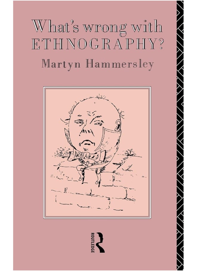 What's Wrong With Ethnography? 