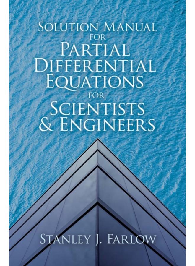 Solution Manual for Partial Differential Equations for Scientists and Engineers 