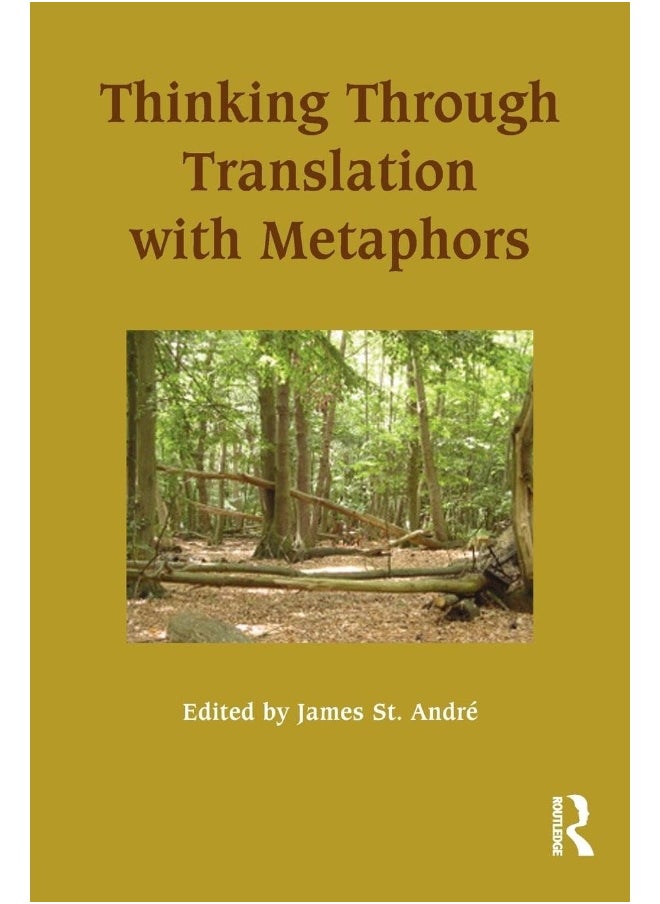 Thinking Through Translation with Metaphors 