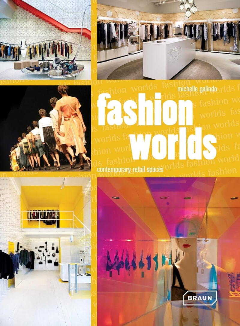 Thames & Hudson Fashion Worlds: Contemporary Retail Spaces 