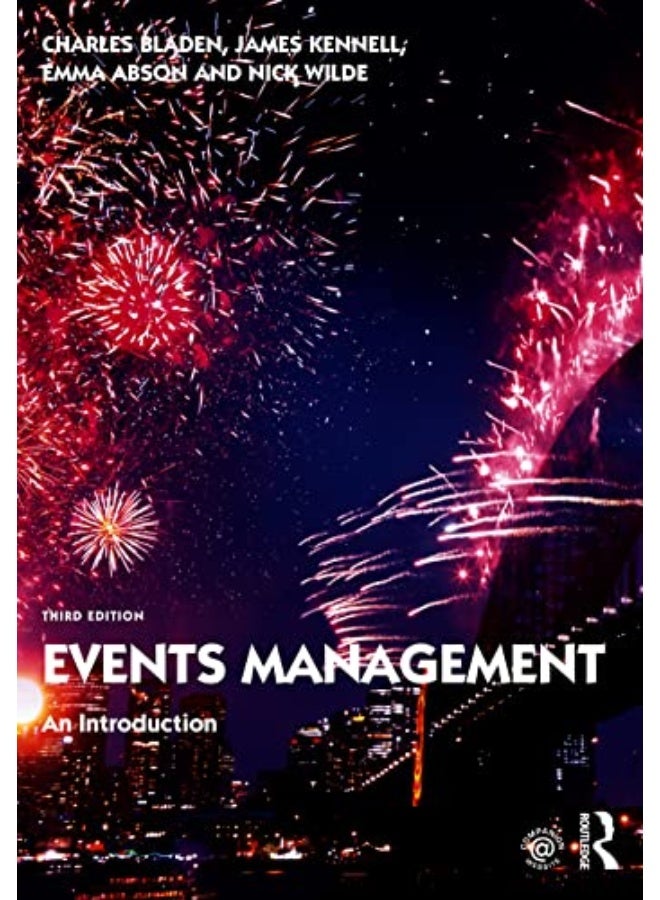 Events Management An Introduction By Bladen, Charles - Kennell, James (University of Surrey, UK) - Abson, Emma (University of Greenwich, Paperback