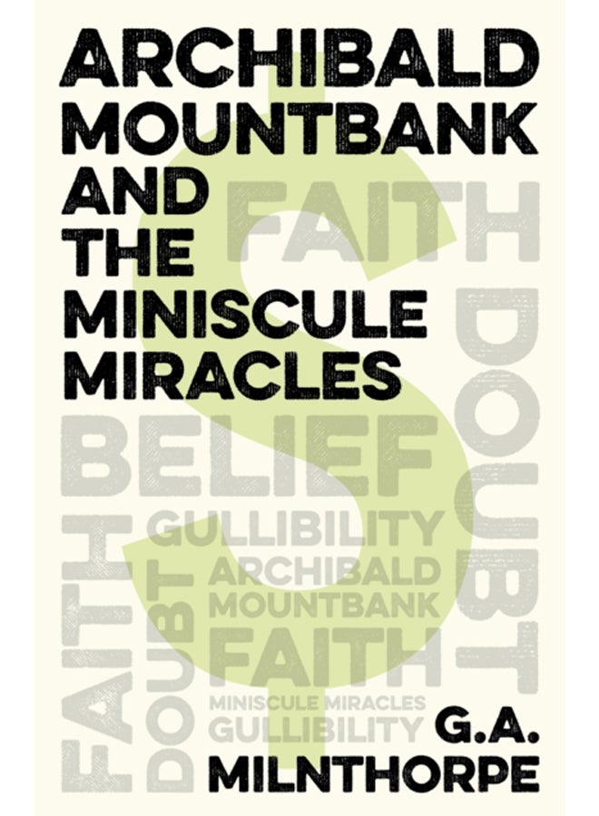 Archibald Mountbank and the Miniscule Miracles 