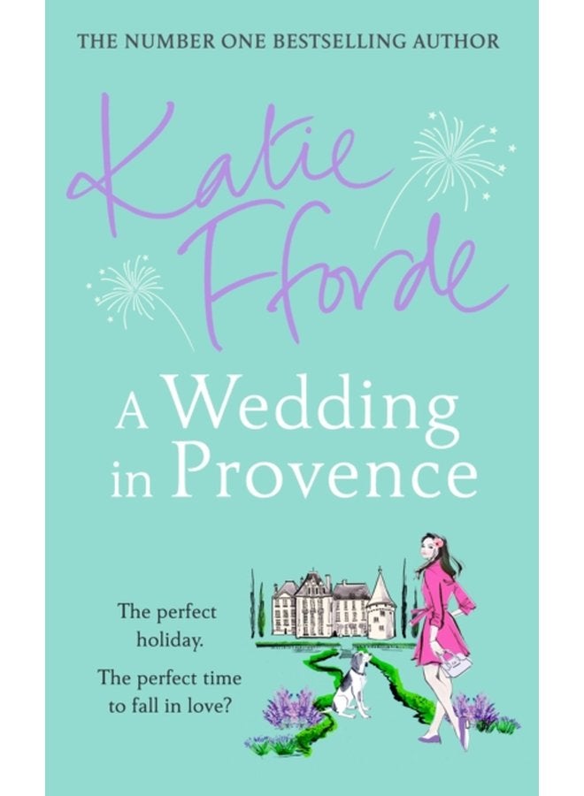A Wedding in Provence From the 1 bestselling author of uplifting feel good fiction - Hardback
