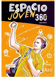 Espacio Joven 360 A2.2 : Student Book : Libro del Alumno con codigo de accesso al ELETeca 
