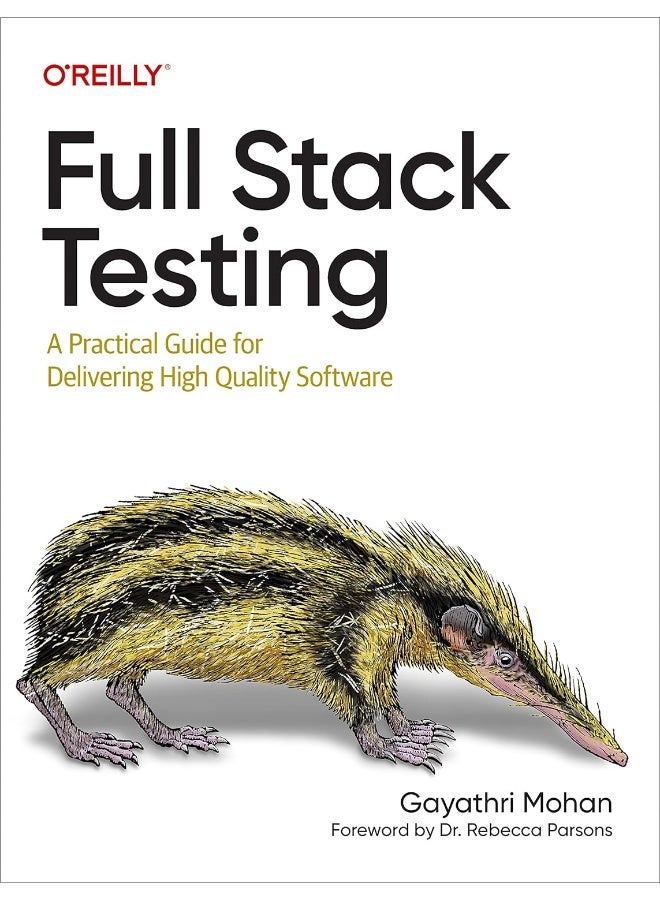 Full Stack Testing: A Practical Guide for Delivering High Quality Software - Image 1